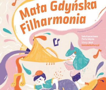 Mała Gdyńska Filharmonia - Bohaterowie mórz i oceanów, czyli muzyczna podróż dookoła świata