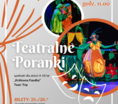 Teatralne Poranki w Forcie Borek - Królewna Fasolka