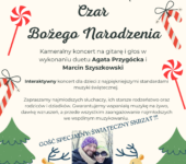 Familijny koncert świąteczny: Czar Bożego Narodzenia