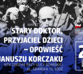 Warsztaty rodzinne: Stary Doktor, przyjaciel dzieci – opowieść o Januszu Korczaku