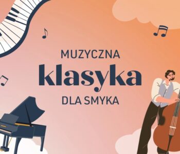 Muzyczna Klasyka dla smyka