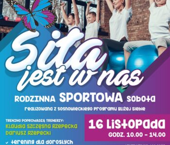 Rodzinna sportowa sobota: Siła jest w nas. Sosnowiec