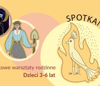 Spotkania z feniksem - warsztaty dla dzieci. Bajkowa Tangali