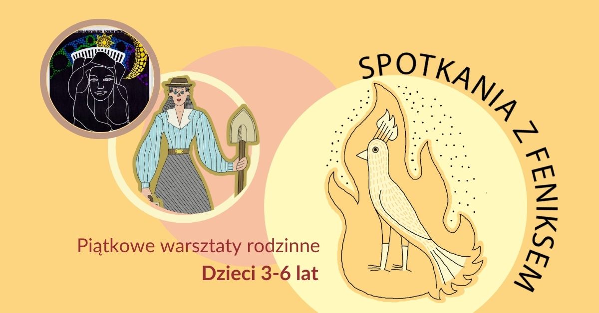 Spotkania z feniksem - warsztaty dla dzieci. Bajkowa Tangali