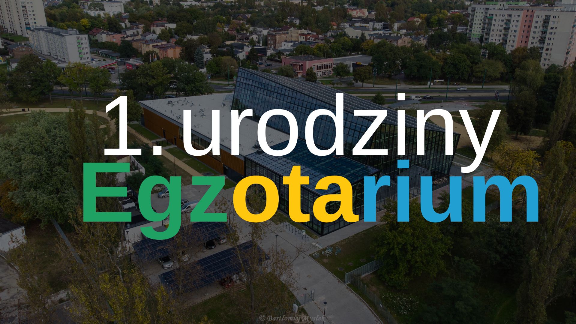 1. urodziny Egzotarium w Sosnowcu