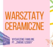 Familijne warsztaty ceramiczne. Zimowe ozdoby