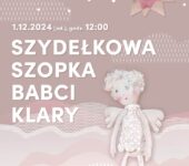 Scena Młodego Widza: Szydełkowa szopka babci Klary - spektakl i warsztaty