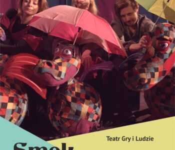 Niedzielne Poranki Teatralne - Smok w Straszkach Wielkich. Dąbrowa Górnicza