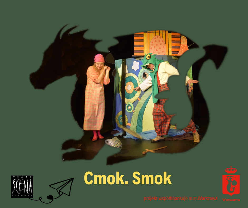 Cmok. Smok - spektakl