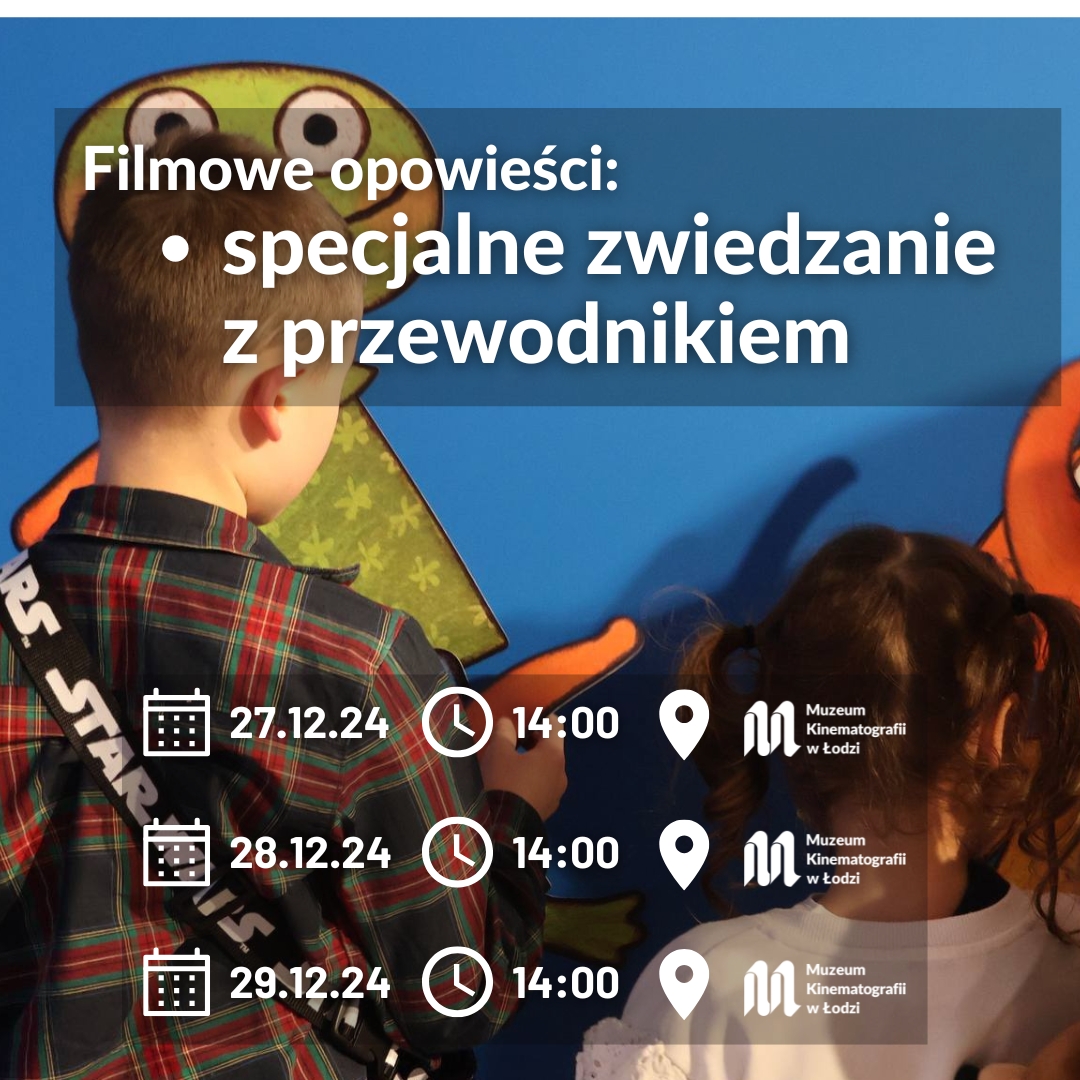 Filmowe opowieści: specjalne zwiedzanie z przewodnikiem