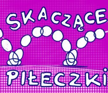Odkrywcy animacji. Skaczące piłeczki 7+