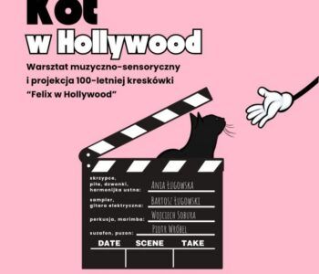 Kot w Hollywood – warsztat sensoryczno-muzyczny
