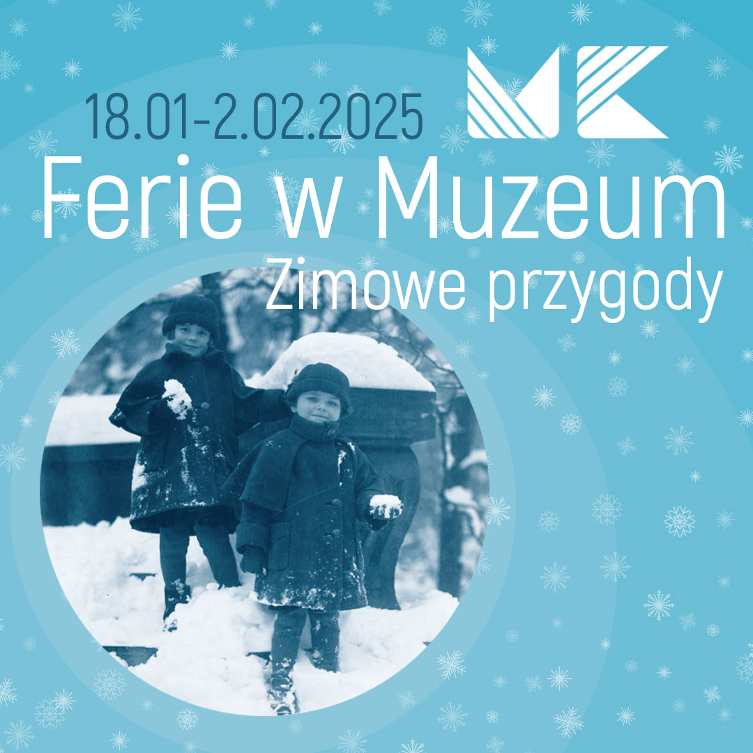 Ferie 2025 - Zimowe przygody w Muzeum Krakowa