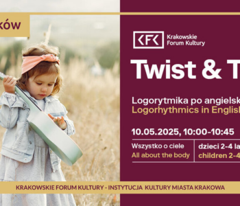 Twist & Talk: All about the body. Logorytmika po angielsku w KFK