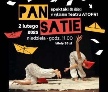 Teatr ATOFRI spektakl: Pan Satie
