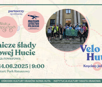 Lotnicze ślady w Nowej Hucie - wycieczka rowerowa