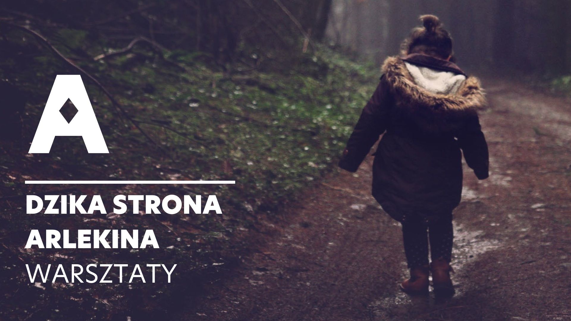 Dzika strona Arlekina - leśne warsztaty teatralne