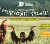 Magia dźwięków i tradycji - Ptaszkowie Śpiewali na żywo w Polskim Radiu