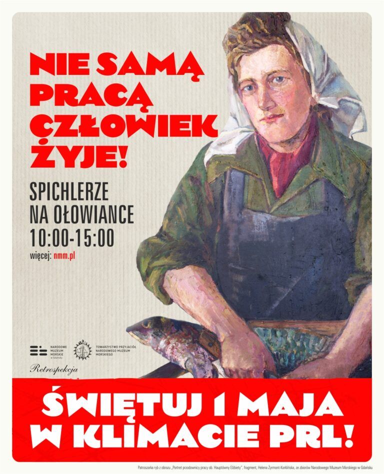 Nie samą pracą człowiek żyje! Świętuj z NMM 1 maja!