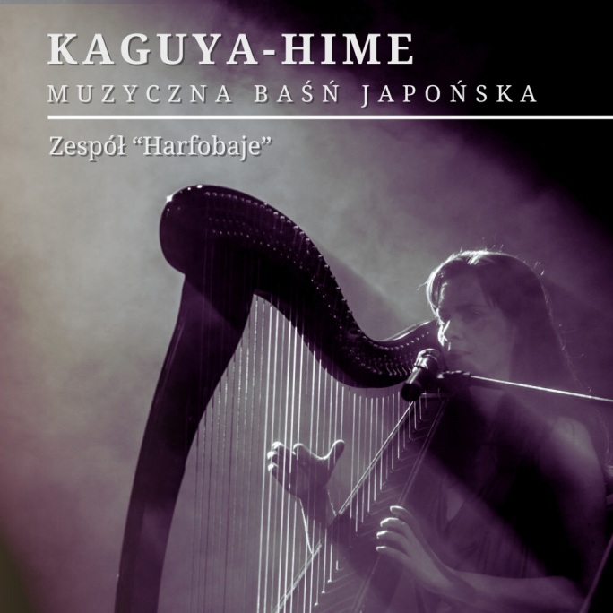 Kaguya-Hime - muzyczna baśń Japońska