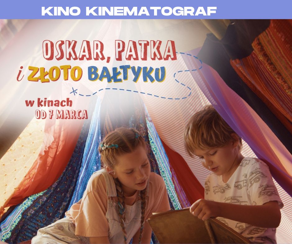 Mały Kinematograf: Oskar, Patka i złoto Bałtyku