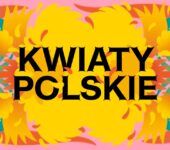 Kwiaty Polskie: zapachy. Warsztaty familijne