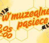 W muzealnej pasiece - warsztaty pszczelarskie. Sosnowiec