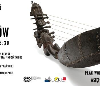 Noc Muzeów w Muzeum Archeologicznym i Etnograficznym w Łodzi