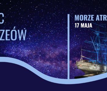Noc Muzeów 2025 w oddziałach Narodowego Muzeum Morskiego