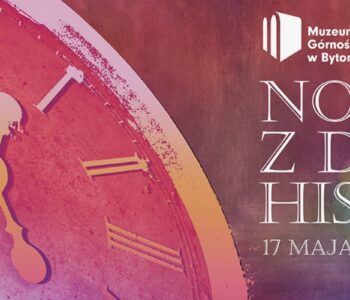 Noc Muzeów 2025 w Muzeum Górnośląskim w Bytomiu