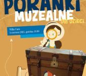Muzealne poranki 2+1, czyli rodzic, dziecko i …zabytek. Gliwice