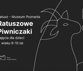 Ratuszowe piwniczaki – Poznań widziany oczami dzieci