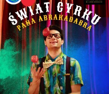 Świat Cyrku Pana Abrakadabra