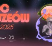 Noc muzeów 2025 w Bramie Poznania