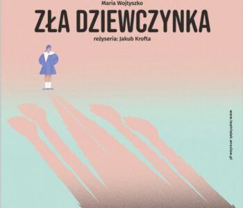 Zła dziewczynka we Wrocławskim Teatrze Lalek