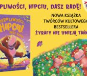Cierpliwości, Hipciu, dasz radę! Premiera książki