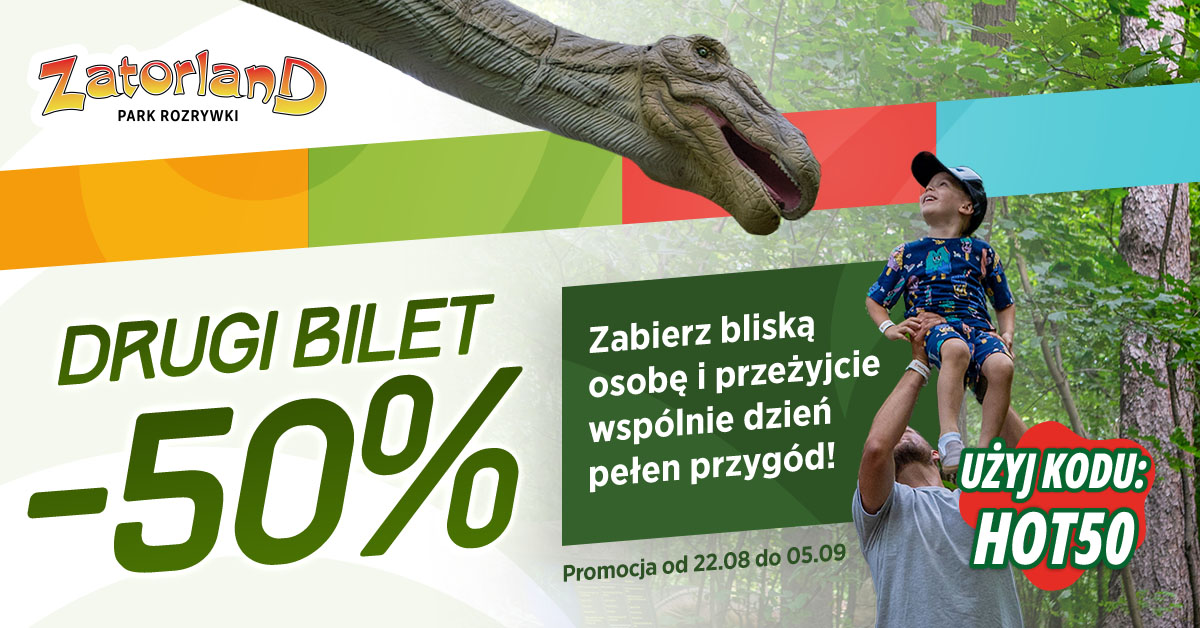 Ostatni dzwonek na wakacyjną przygodę! Zatorland z wyjątkową promocją – drugi bilet 50% taniej