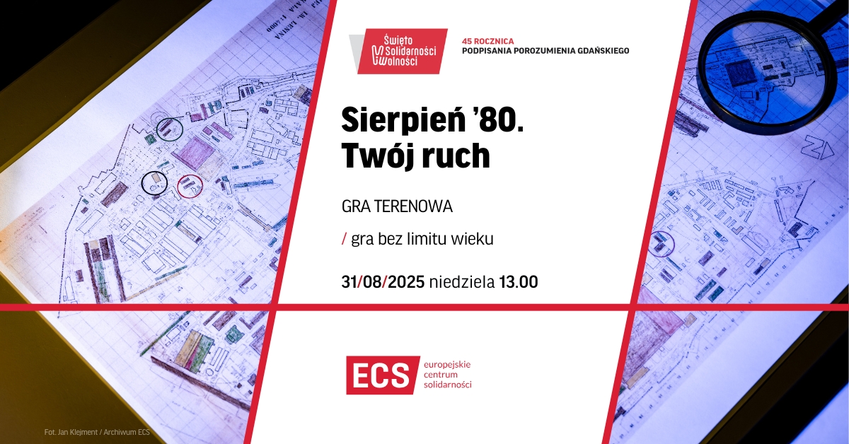 Sierpień ’80. Twój ruch | gra terenowa