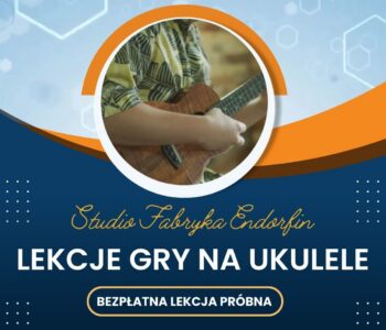 Ukulele – najłatwiejszy instrument na świecie? Spróbuj i przekonaj się sam!