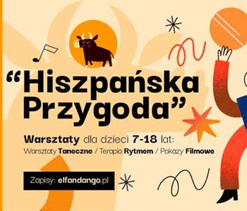 Hiszpańska Przygoda – cykl warsztatów i wydarzeń kulturalnych dla dzieci i młodzieży we Wrocławiu
