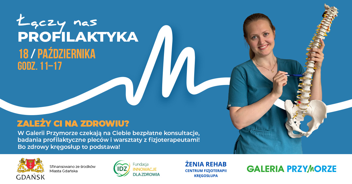 Zadbaj o swój kręgosłup w Galerii Przymorze