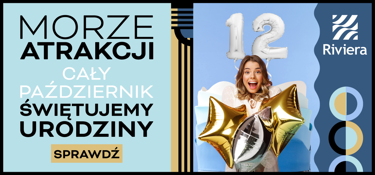 Morze atrakcji – Centrum Riviera zaprasza na obchody 12. urodzin