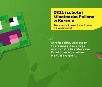 Miasteczko Paliona w CH Korona: wielka przygoda w pikselowym świecie