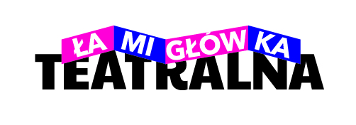 Jedyna taka instalacja teatralna w Polsce, która ożywia teatr – ŁAMIGŁÓWKA TEATRALNA