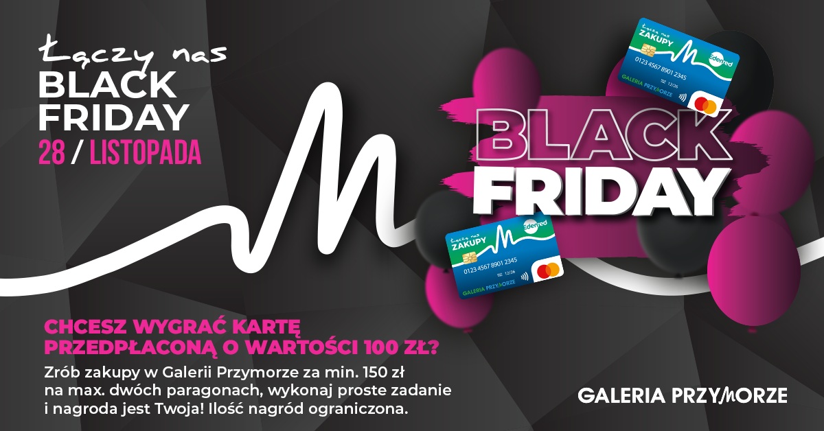 Black Friday w Galerii Przymorze: zrób zakupy i zgarnij kartę podarunkową