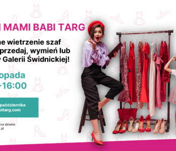 Galeria Świdnicka: Babi i Mami Babi Targ® po raz pierwszy w Świdnicy