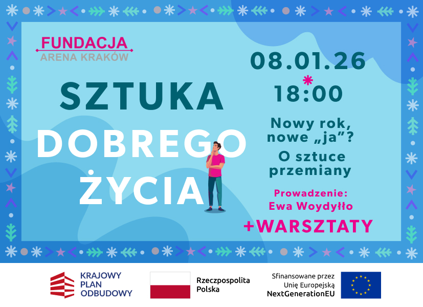 Sztuka Dobrego Życia: Nowy rok, nowe „ja”? O sztuce przemiany
