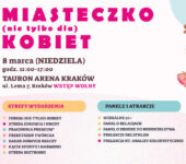 Od profilaktyki po twórczość. TAURON Arena Kraków zaprasza na Miasteczko (nie tylko dla) Kobiet