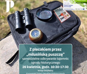 Z plecakiem przez „milusińską puszczę” | samodzielne odkrywanie tajemnic ogrodu historycznego