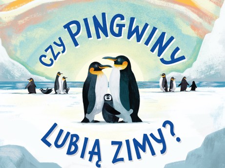 pingwiny lubia zimy
